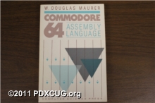 Commodore 64 Assembly Language Book by W. Douglas Maurer